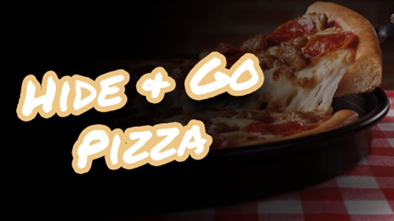 Hide & Go Pizza
